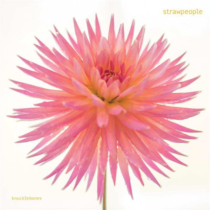 STRAWPEOPLE - Knucklebones