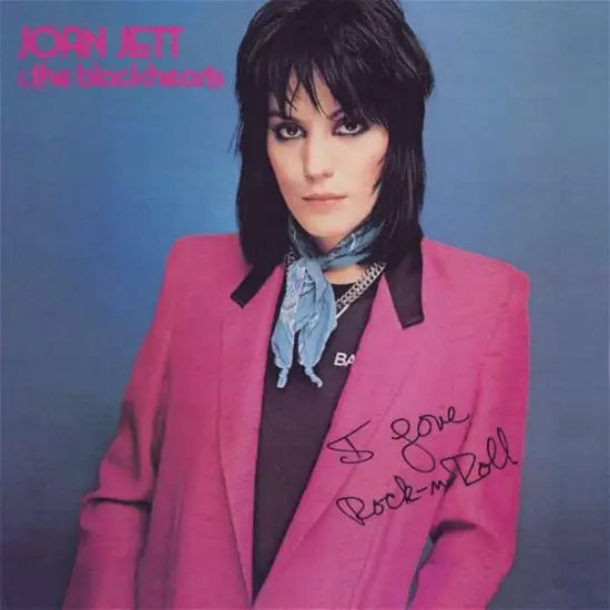 JOAN JETT & THE BLACKHEARTS - I Love Rock n Roll