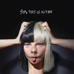 SIA - This is Acting