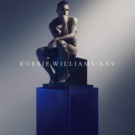 ROBBIE WILLIAMS - XXV