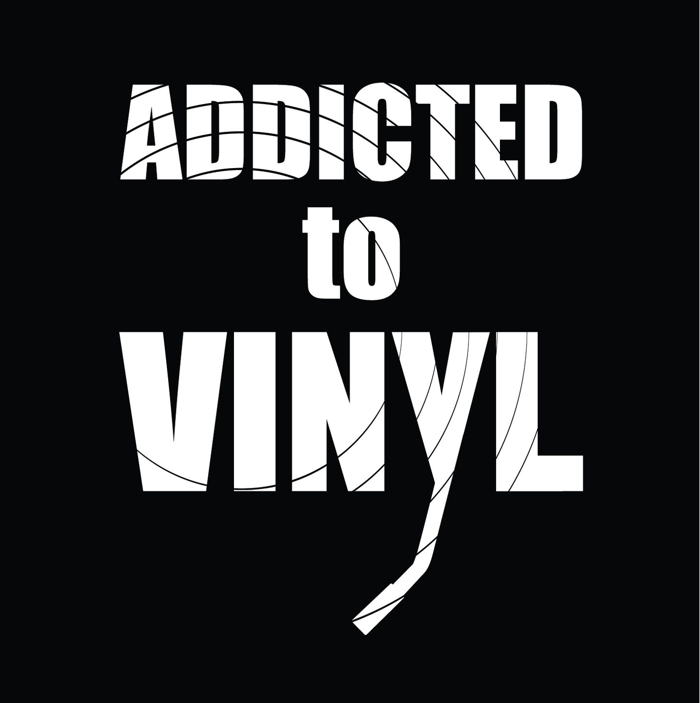 ADDICTED TO VINYL - BLACK
