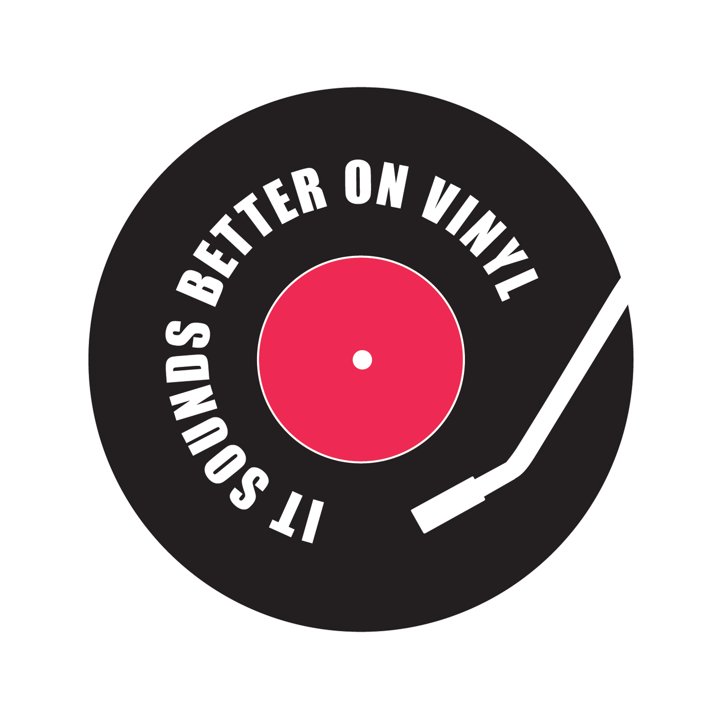 IT SOUNDS BETTER ON VINYL