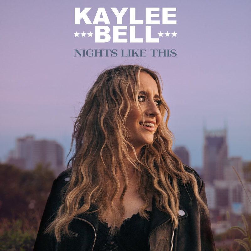 KAYLEE BELL - NIGHTS LIKE THIS