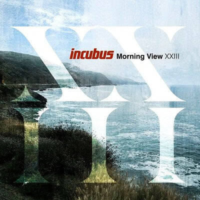 INCUBUS - Morning View XXIII