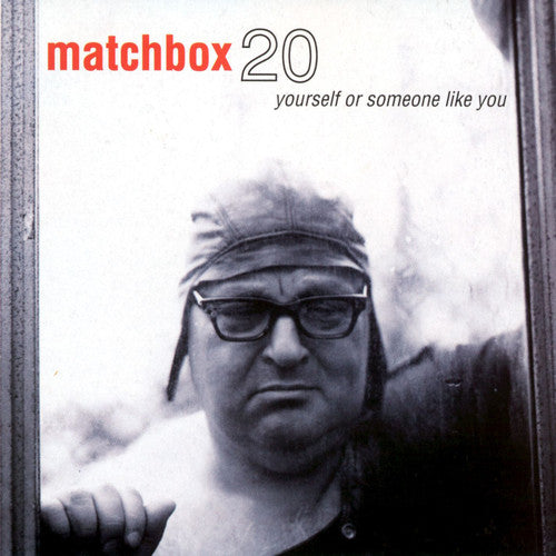 MATCHBOX 20 - Yourself or Someone Like You (20th Anniversary)