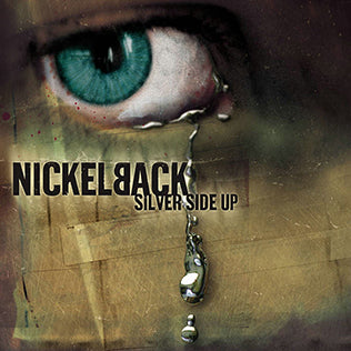 NICKELBACK - Silver Side Up