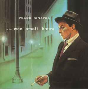 FRANK SINATRA - In the wee small hours