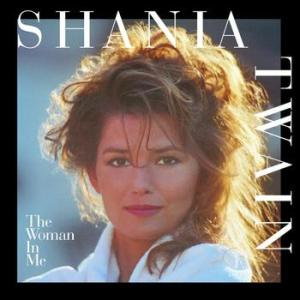 SHANIA TWAIN - The Woman in Me (25th Anniversary)