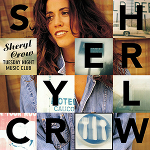 SHERYL CROW - Tuesday Night Music CLub