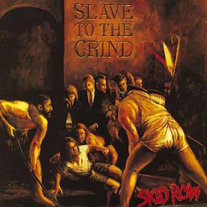 SKID ROW - Slave to the Grind