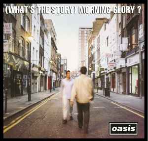 OASIS - (What's the Story) Morning Glory