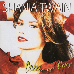 SHANIA TWAIN - Come on Over (25th Anniversary Diamond Edition)